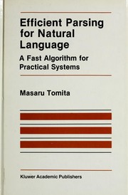 Cover of: Efficient parsing for natural language: a fast algorithm for practical systems