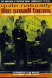 Cover of: Quite Naturally: "Small Faces" - A Day by Day Guide to the Career of a Pop Group