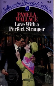 Cover of: Love With a Perfect Stranger by Pamela Wallace