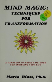 Cover of: Mind magic: techniques for transformation