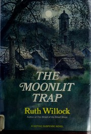 Cover of: The moonlit trap. by Ruth Willock