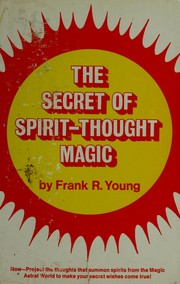 Cover of: The secret of spirit-thought magic