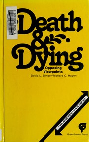 Cover of: Death & dying: opposing viewpoints