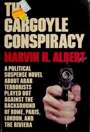Cover of: The gargoyle conspiracy by Marvin H. Albert