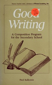 Cover of: Good writing: a composition program for the secondary school