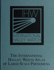 Cover of: The International Halley Watch atlas of large-scale phenomena
