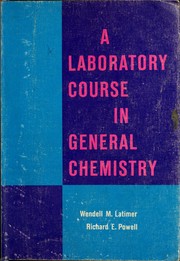 Cover of: A laboratory course in general chemistry