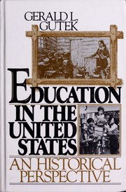 Cover of: Education in the United States: an historical perspective