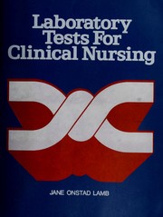 Cover of: Laboratory tests for clinical nursing
