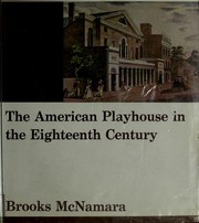 Cover of: The American playhouse in the eighteenth century.