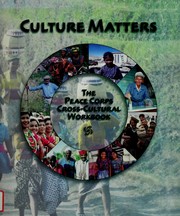 Cover of: Culture matters: the Peace Corps cross-cultural workbook
