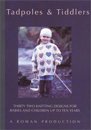 Tadpoles & tiddlers : thirty two knitting designs for babies and children up to ten years