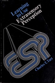Cover of: Learning to use extrasensory perception by Charles T. Tart