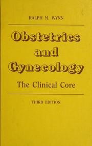 Cover of: Obstetrics and gynecology: the clinical core