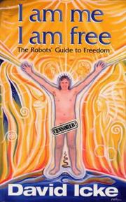 Cover of: I am me I am free - The Robots' Guide to Freedom