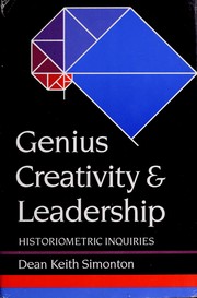 Cover of: Genius, creativityand leadership: historiometric inquiries
