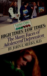 Cover of: High Times/Low Times: The Many Faces of Adolescent Depression