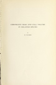 Cover of: Chromatin mass and cell volume in related species by M. S. Navashin