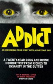 Addict : a true life story