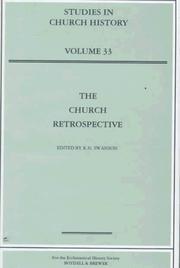 Cover of: The church retrospective: papers read at the 1995 Summer Meeting and the 1996 Winter Meeting of the Ecclesiastical History Society