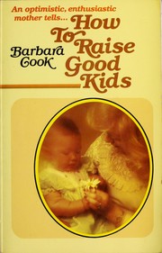 Cover of: How to raise good kids