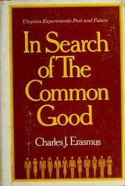 Cover of: In search of the common good by Charles J. Erasmus