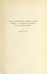Cover of: The interspecific hybrid, crepis rubra x C. foetida, and some of its derivatives. by Charles F. Poole