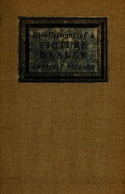 Recollections of a picture dealer by Ambroise Vollard