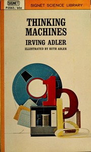 Cover of: Thinking machines, a layman's introduction to logic, Boolean algebra, and computers.