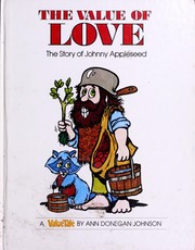 Cover of: The value of love: the story of Johnny Appleseed