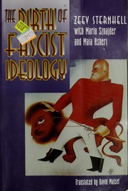 Cover of: The birth of fascist ideology: from cultural rebellion to political revolution