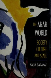 The Arab world by Halim Isber Barakat