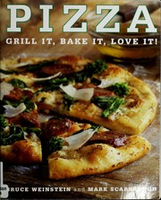 Cover of: Pizza: grill it, bake it, love it!
