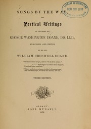 Cover of: Songs by the way: the poetical writings of the Right Rev. George Washington Doane ...
