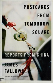 Cover of: Postcards from Tomorrow Square: reports from China