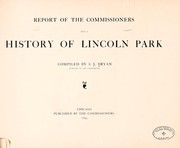 Cover of: Report of the Commissioners [April 1, 1898-March 31, 1899] and a history of Lincoln Park by Chicago (Ill.). Commissioners of Lincoln Park