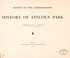 Cover of: Report of the Commissioners [April 1, 1898-March 31, 1899] and a history of Lincoln Park