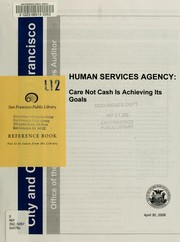 Cover of: Human Services Agency: Care Not Cash is achieving its goals