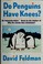 Cover of: Do penguins have knees?