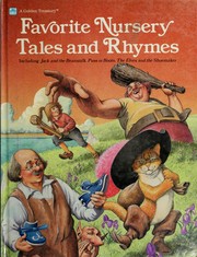 Cover of: Favorite Nursery Tales and Rhymes : A Golden Treasury ( Including Jack and the Beanstalk, Puss in Boots, The Elves and the Shoemaker )