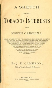 Cover of: A sketch of the tobacco interests in North Carolina by J. D. Cameron