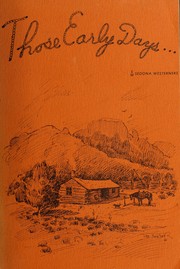 Cover of: Those early days-- oldtimers' memoirs: Oak Creek-Sedona and the Verde Valley region of Northern Arizona
