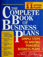 Cover of: The complete book of business plans: simple steps to writing powerful business plans