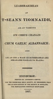 Cover of: Leabhraichean an t-Seann Tiomnaidh, air an tarruing o'n cheud chanain chum Gaelic Albannaich by Society in Scotland for Propagating Christian Knowledge