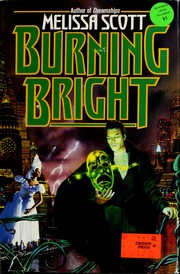 Cover of: Burning bright by Melissa Scott