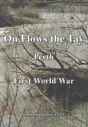 Cover of: On flows the Tay: Perth and the First World War