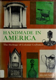 Cover of: Handmade in America: the heritage of colonial craftsmen