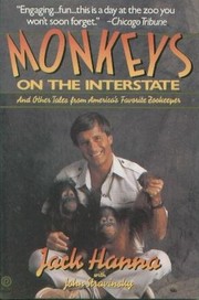 Cover of: Monkeys on the interstate: and other tales from America's favorite zookeeper