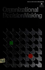 Organizational decision making by Fremont A. Shull