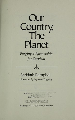 Our country, the planet by S. S. Ramphal